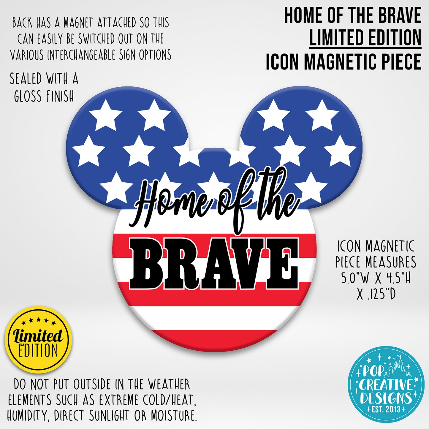 LIMITED EDITION Home of the Brave Icon Magnetic Piece