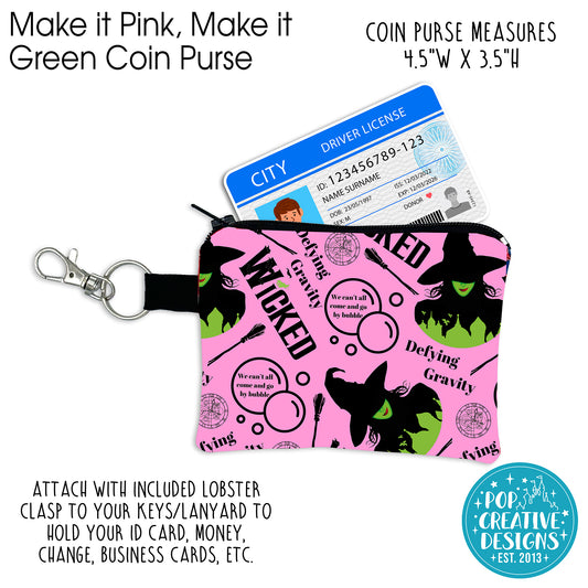Make it Pink, Make it Green Coin Purse