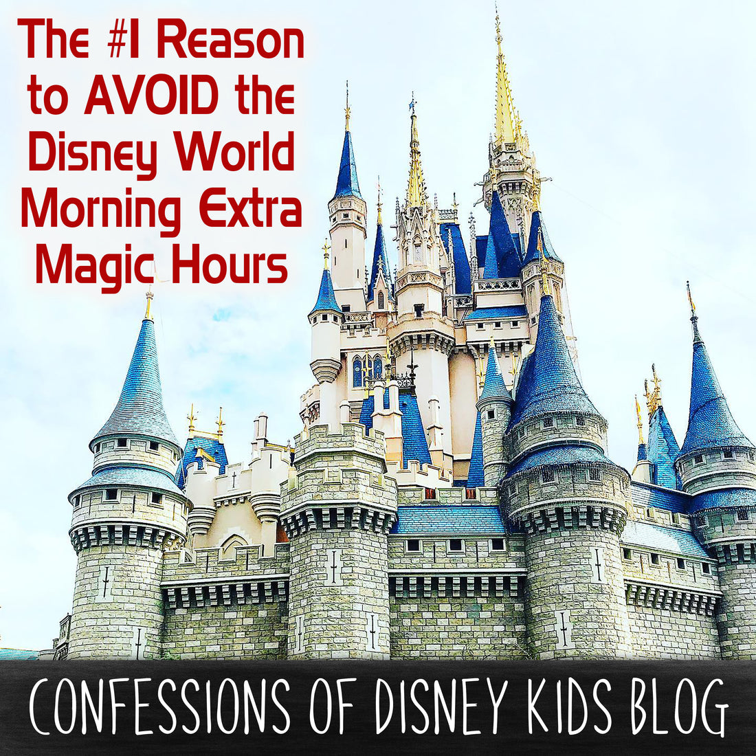 The #1 Reason to AVOID the Disney World Morning Extra Magic Hours