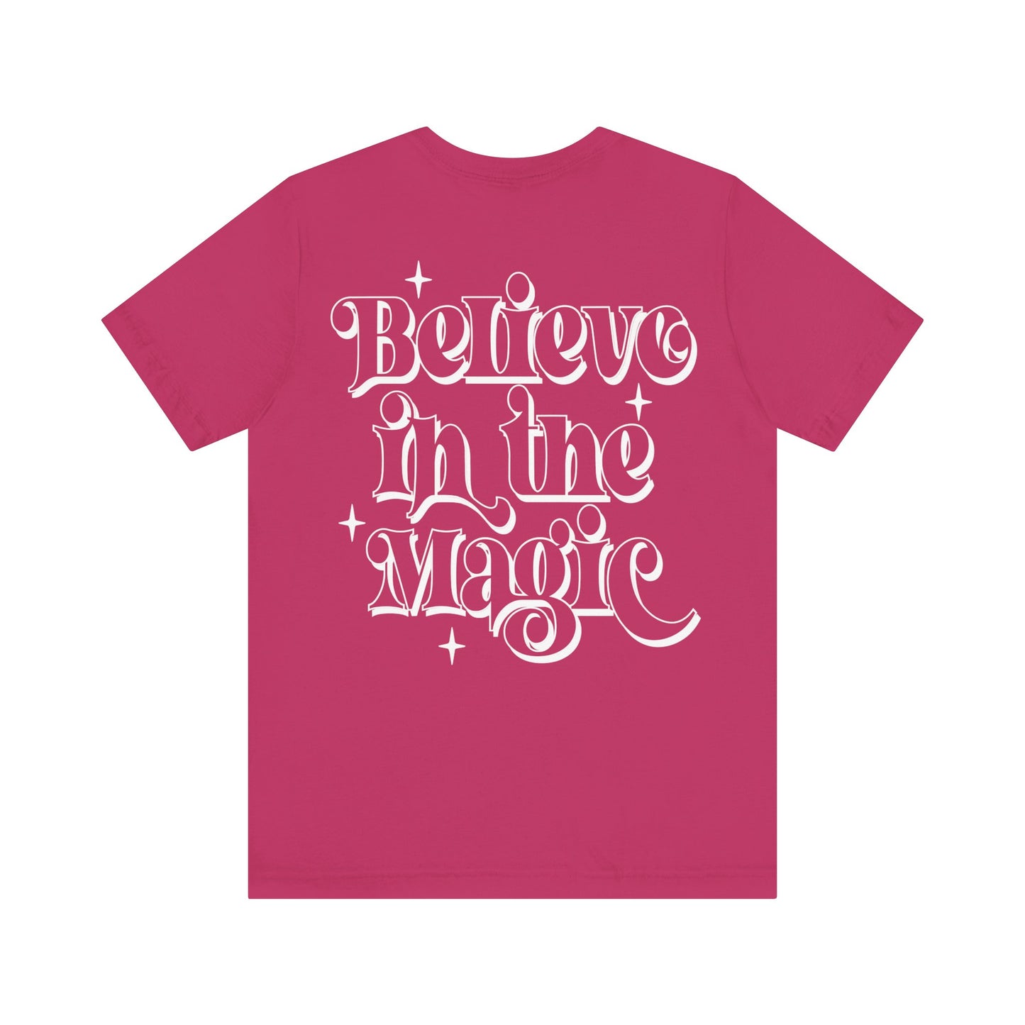 Believe In The Magic Unisex Jersey Short Sleeve Solid Color Tee