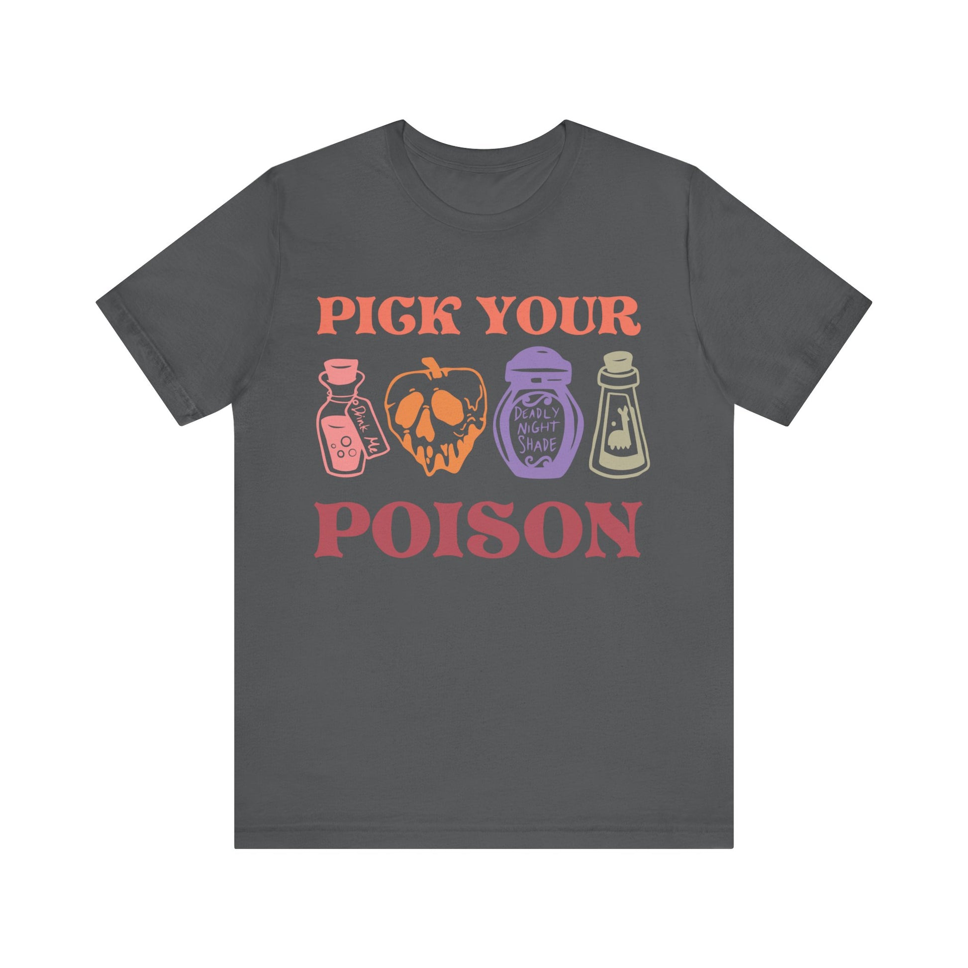 Pick Your Poison Unisex Jersey Short Sleeve Tee