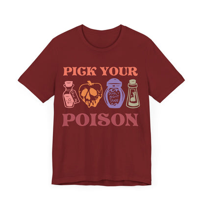 Pick Your Poison Unisex Jersey Short Sleeve Tee