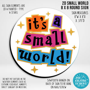 2D Small World 8 x 8 Round Sign