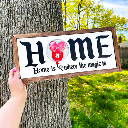Home Is Where the Magic Is 3D Balloon Wooden Sign - FREE SHIPPING