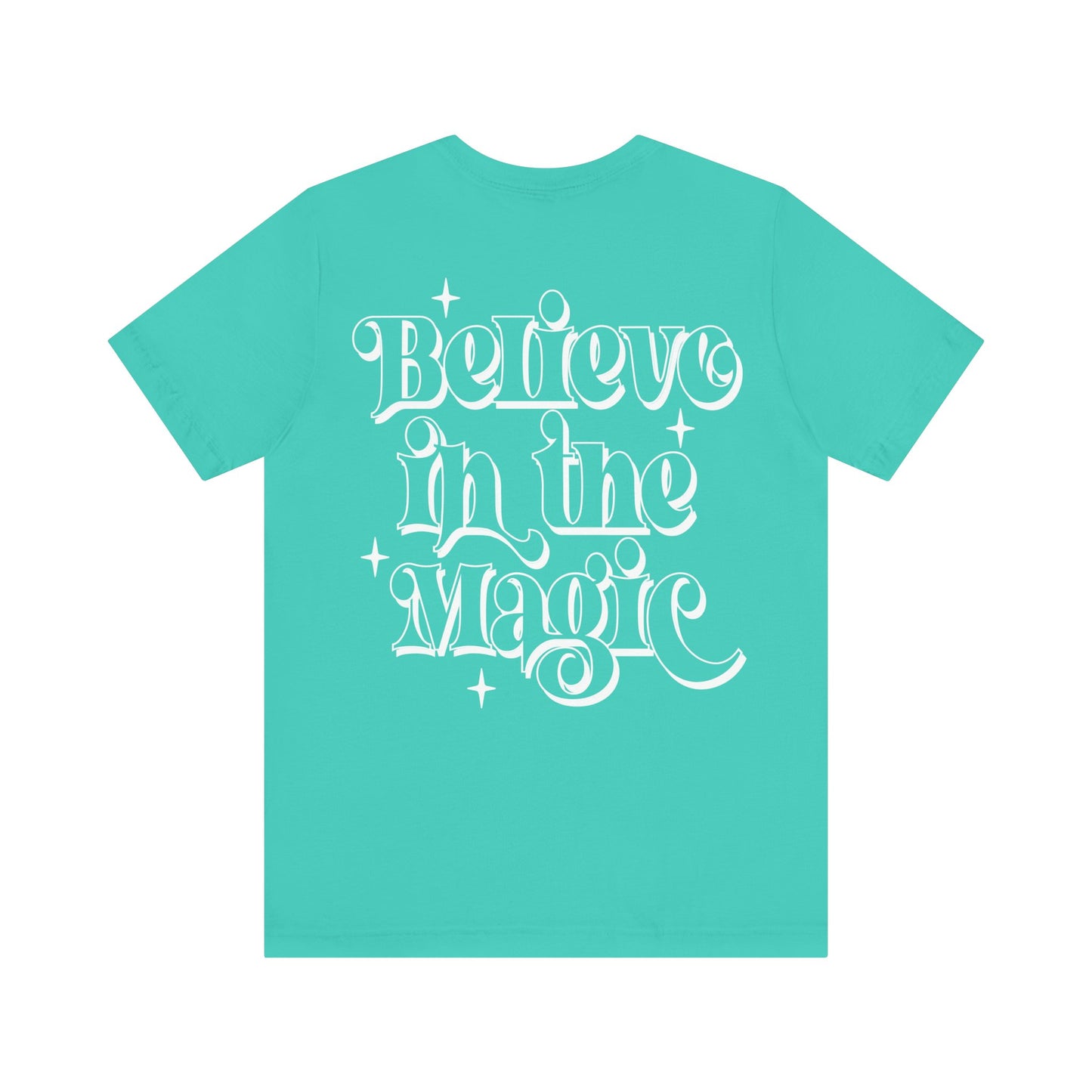 Believe In The Magic Unisex Jersey Short Sleeve Solid Color Tee