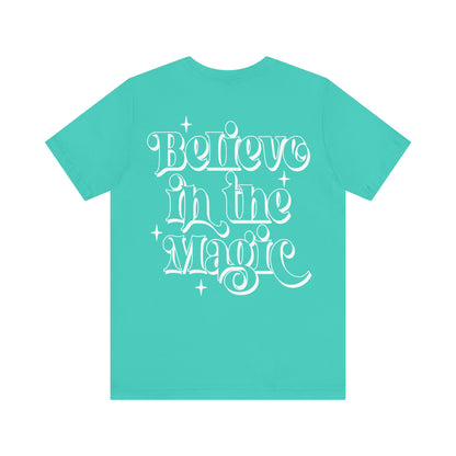 Believe In The Magic Unisex Jersey Short Sleeve Solid Color Tee