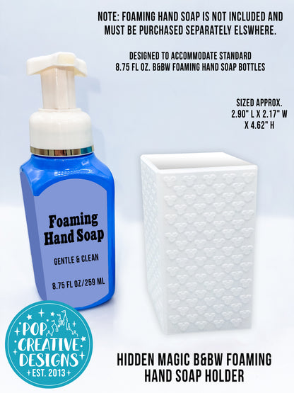 Hidden Magic B&BW Foaming Hand Soap Holder | Magical Soap Holder