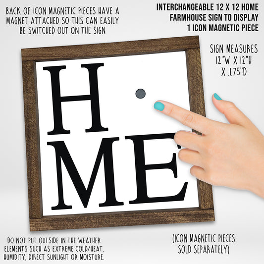 Interchangeable 12 x 12 Home Farmhouse Sign To Display 1 Icon Magnetic Piece