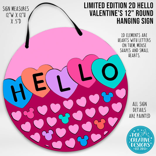 LIMITED EDITION 2D Hello Valentine's 12" Round Hanging Sign