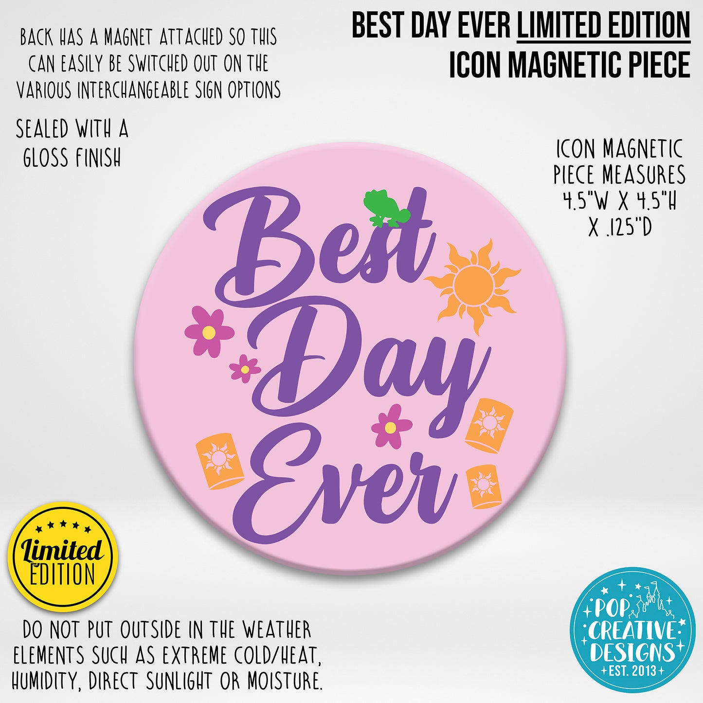 LIMITED EDITION Best Day Ever Icon Magnetic Piece
