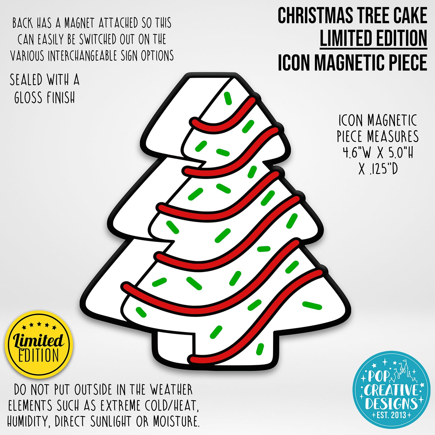 LIMITED EDITION Christmas Tree Cake Icon Magnetic Piece