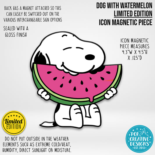 LIMITED EDITION Dog with Watermelon Icon Magnetic Piece