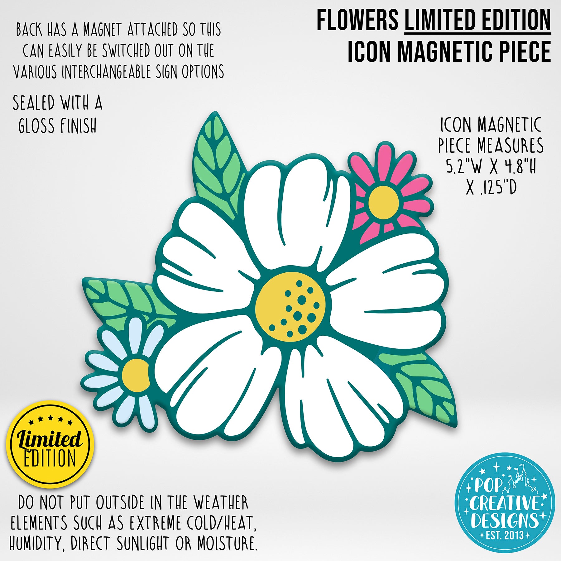 LIMITED EDITION Flowers Icon Magnetic Piece