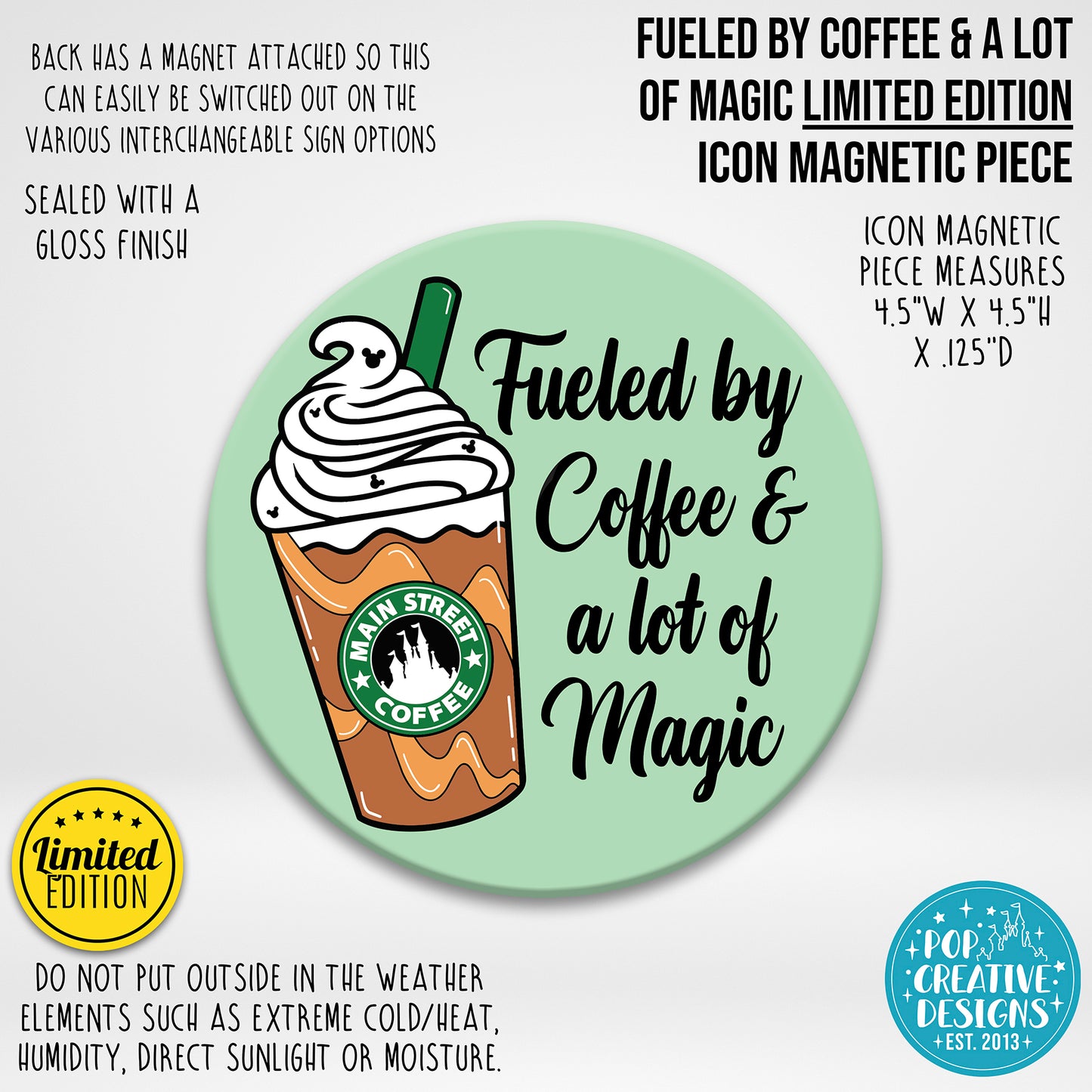 LIMITED EDITION Fueled by Coffee & a lot of Magic Icon Magnetic Piece