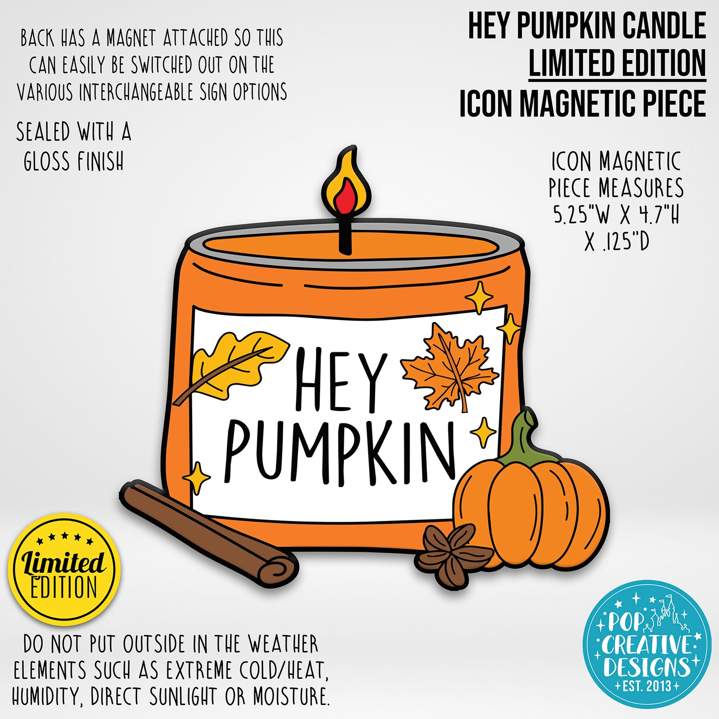 LIMITED EDITION Hey Pumpkin Candle Icon Magnetic Piece