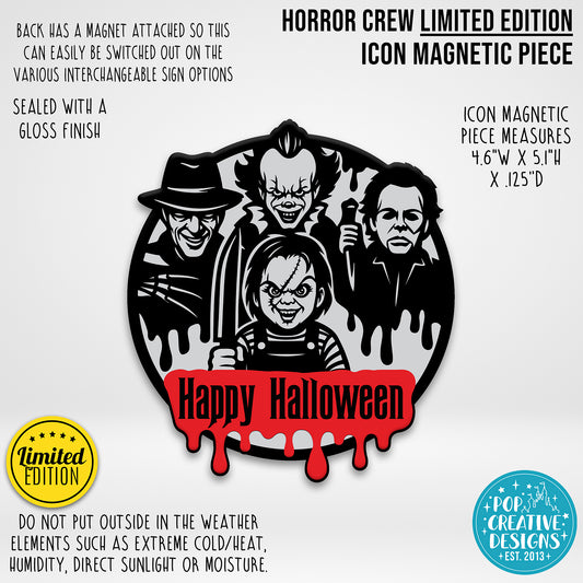 LIMITED EDITION Horror Crew Icon Magnetic Piece