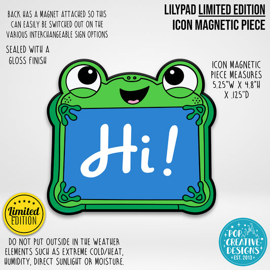 LIMITED EDITION Lilypad Icon Magnetic Piece