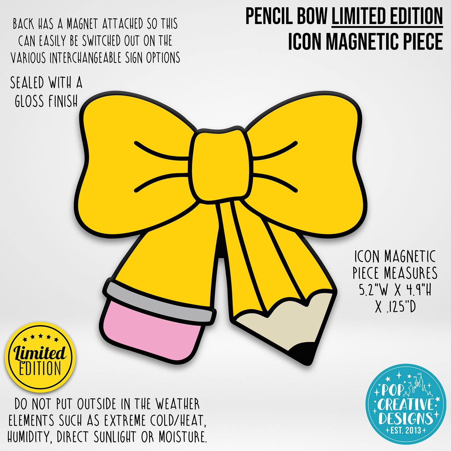 LIMITED EDITION Pencil Bow Icon Magnetic Piece
