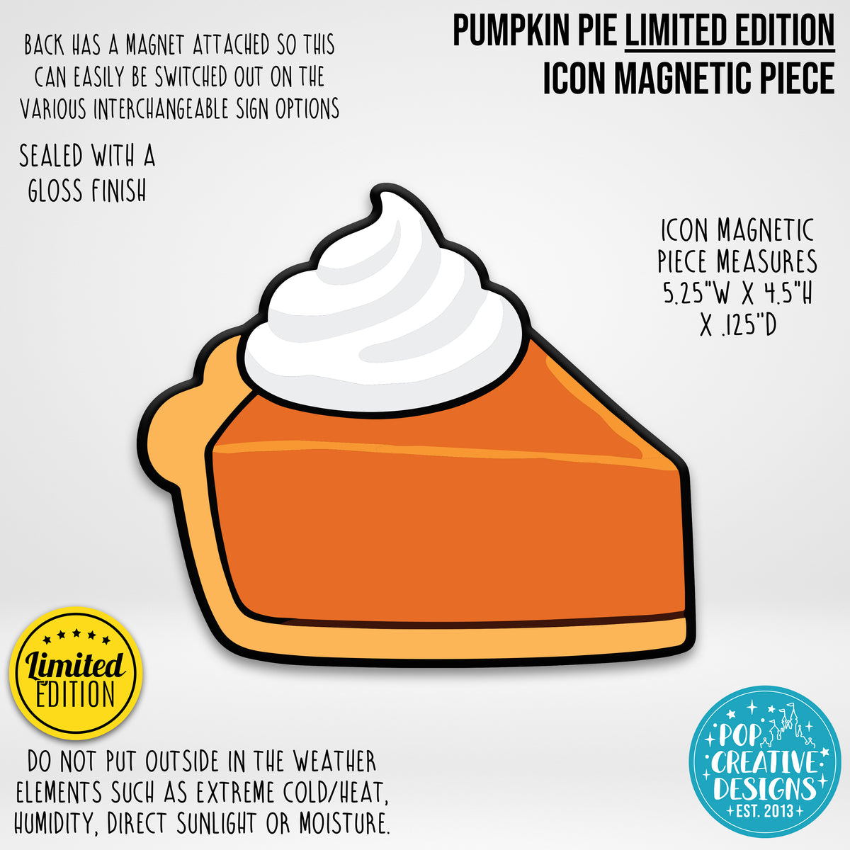 LIMITED EDITION Pumpkin Pie Icon Magnetic Piece