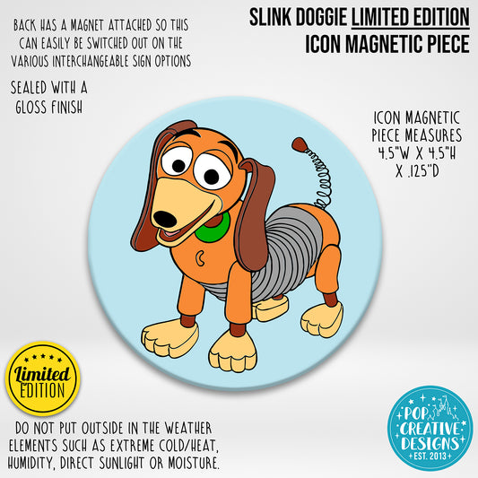 LIMITED EDITION Slink Doggie Icon Magnetic Piece