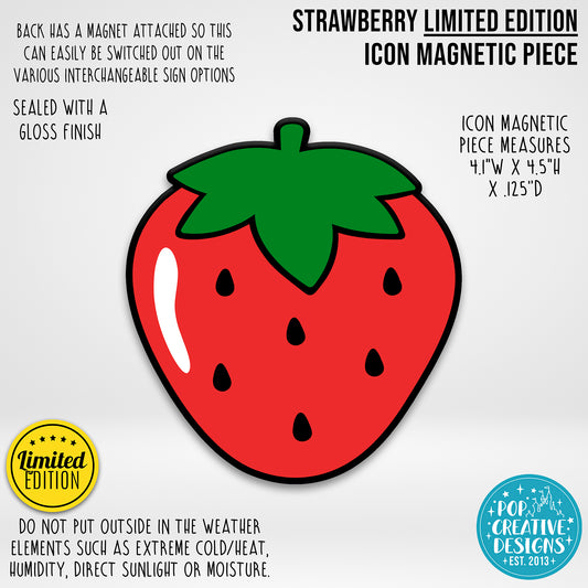 LIMITED EDITION Strawberry Icon Magnetic Piece