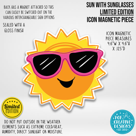 LIMITED EDITION Sun with Sunglasses Icon Magnetic Piece