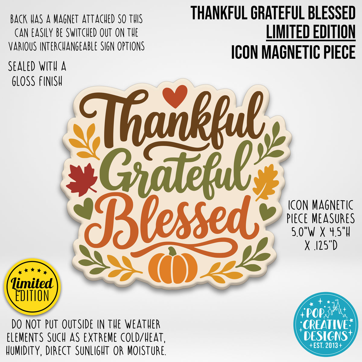 LIMITED EDITION Thankful Grateful Blessed Icon Magnetic Piece