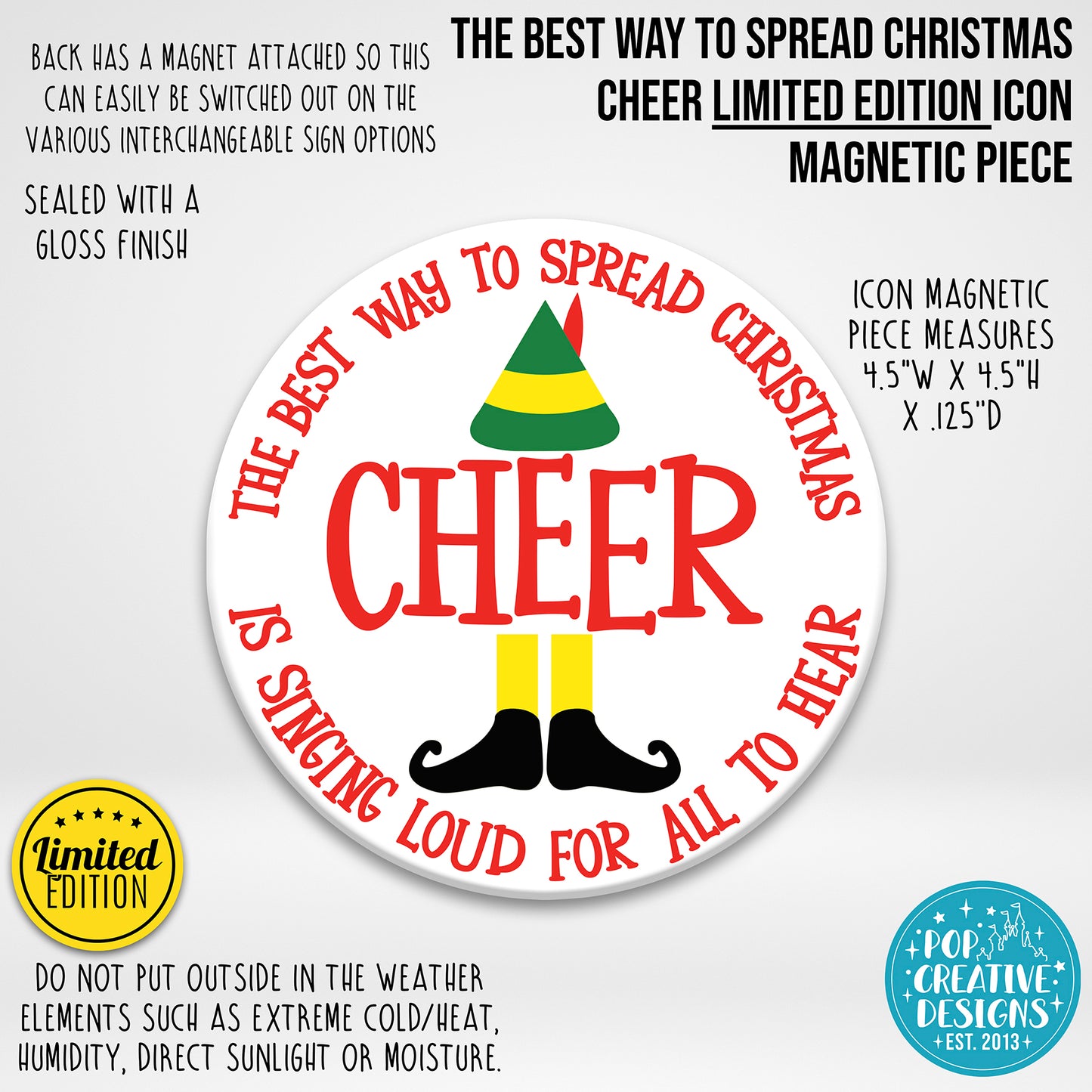 LIMITED EDITION The Best Way to Spread Christmas Cheer Icon Magnetic Piece