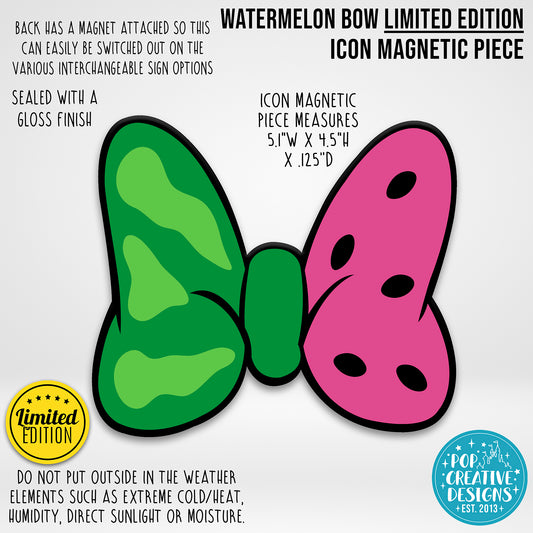 LIMITED EDITION Watermelon Bow Icon Magnetic Piece
