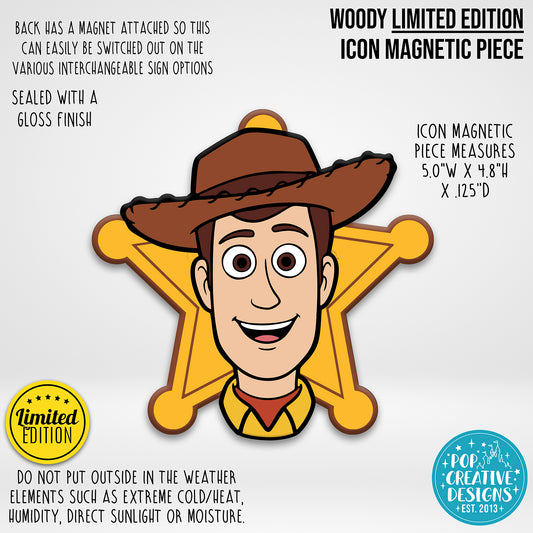 LIMITED EDITION Woody Icon Magnetic Piece