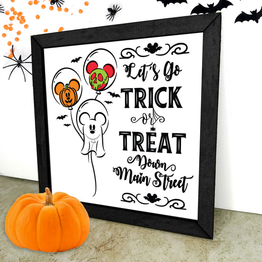 LIMITED EDITION Trick or Treat Down Main Street 9 x 9 Sign