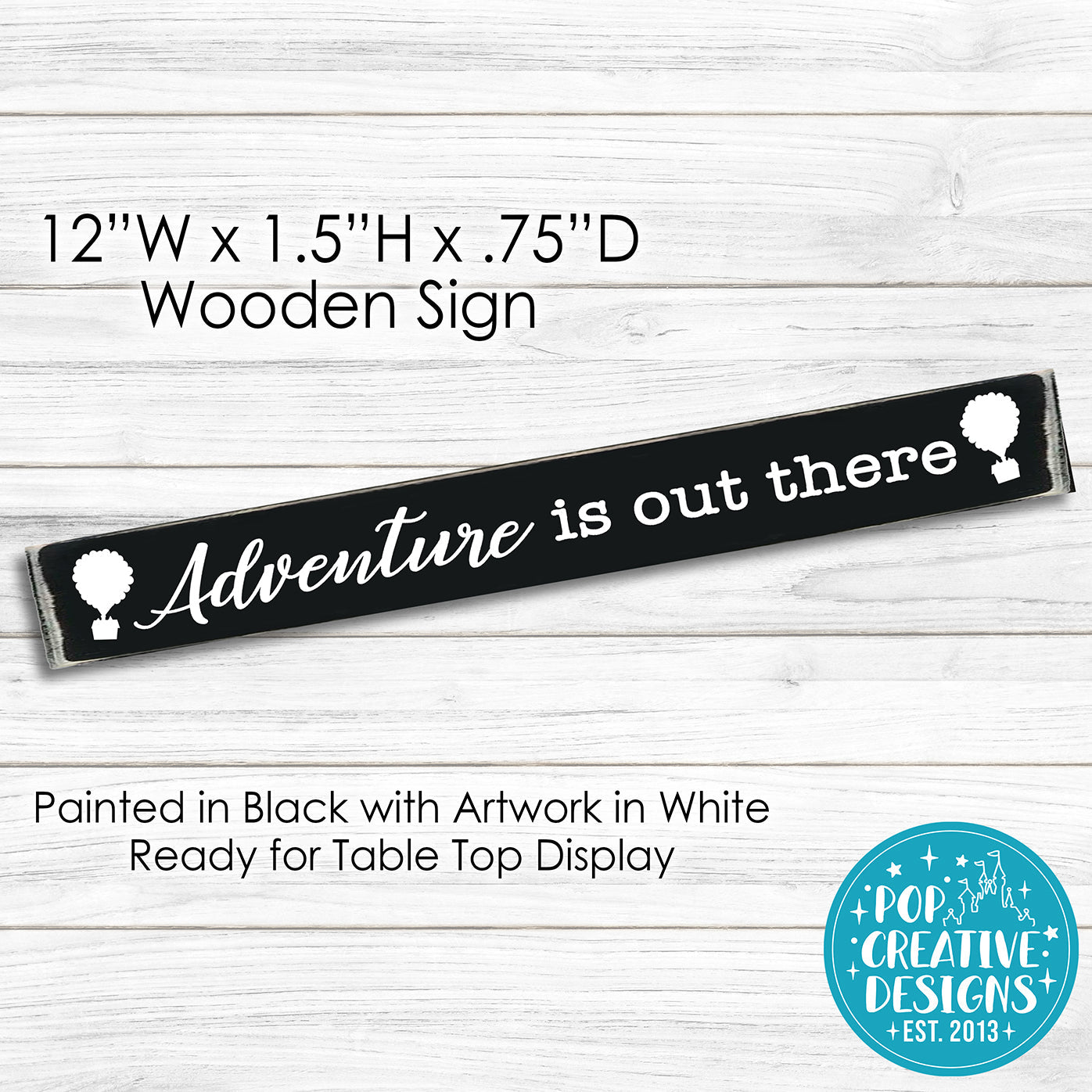 Adventure Is Out There Wooden Sign