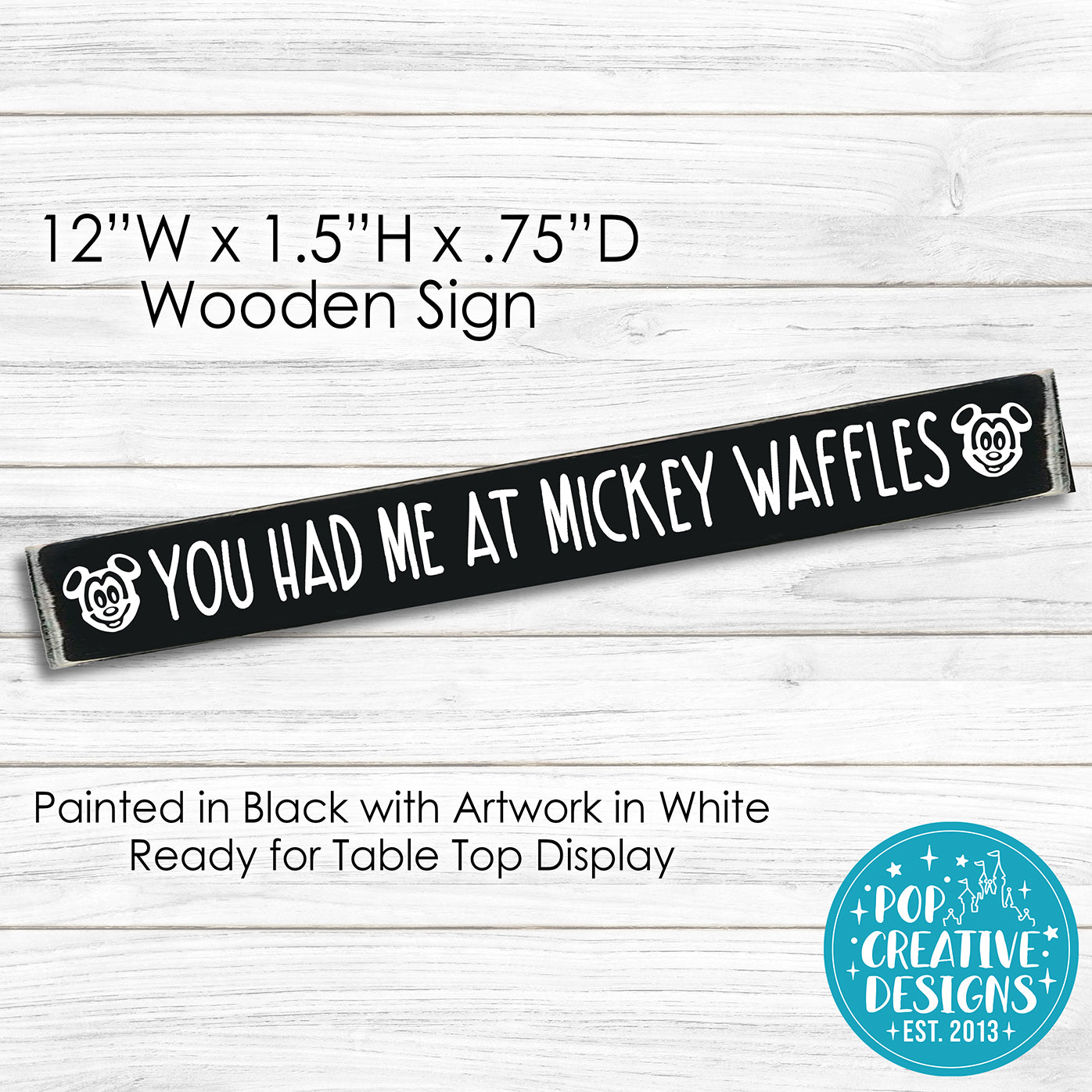 You Had Me At Mouse Waffles Wooden Sign